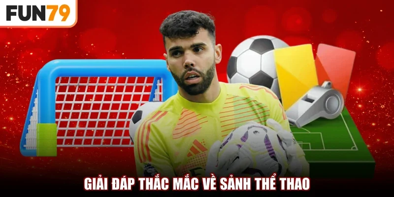 Giải đáp thắc mắc về sảnh thể thao