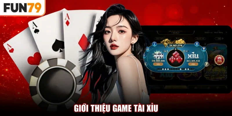 Giới thiệu game tài xỉu