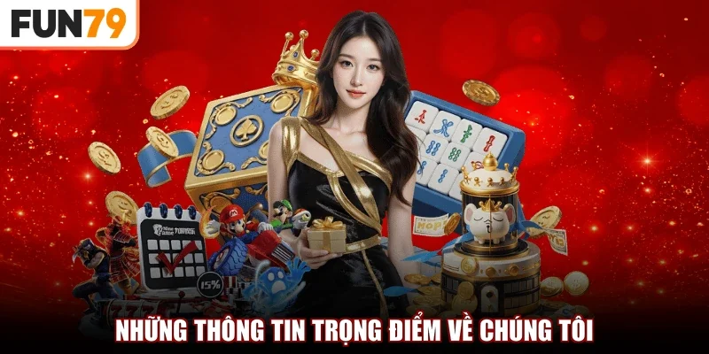 Những thông tin trọng điểm về chúng tôi